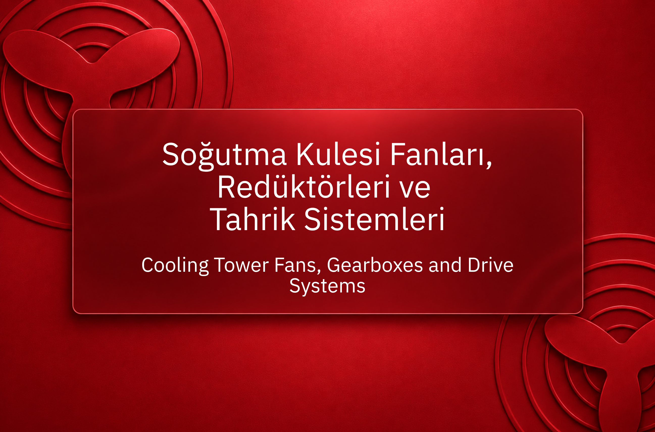 Soğutma Kulesi Fanları