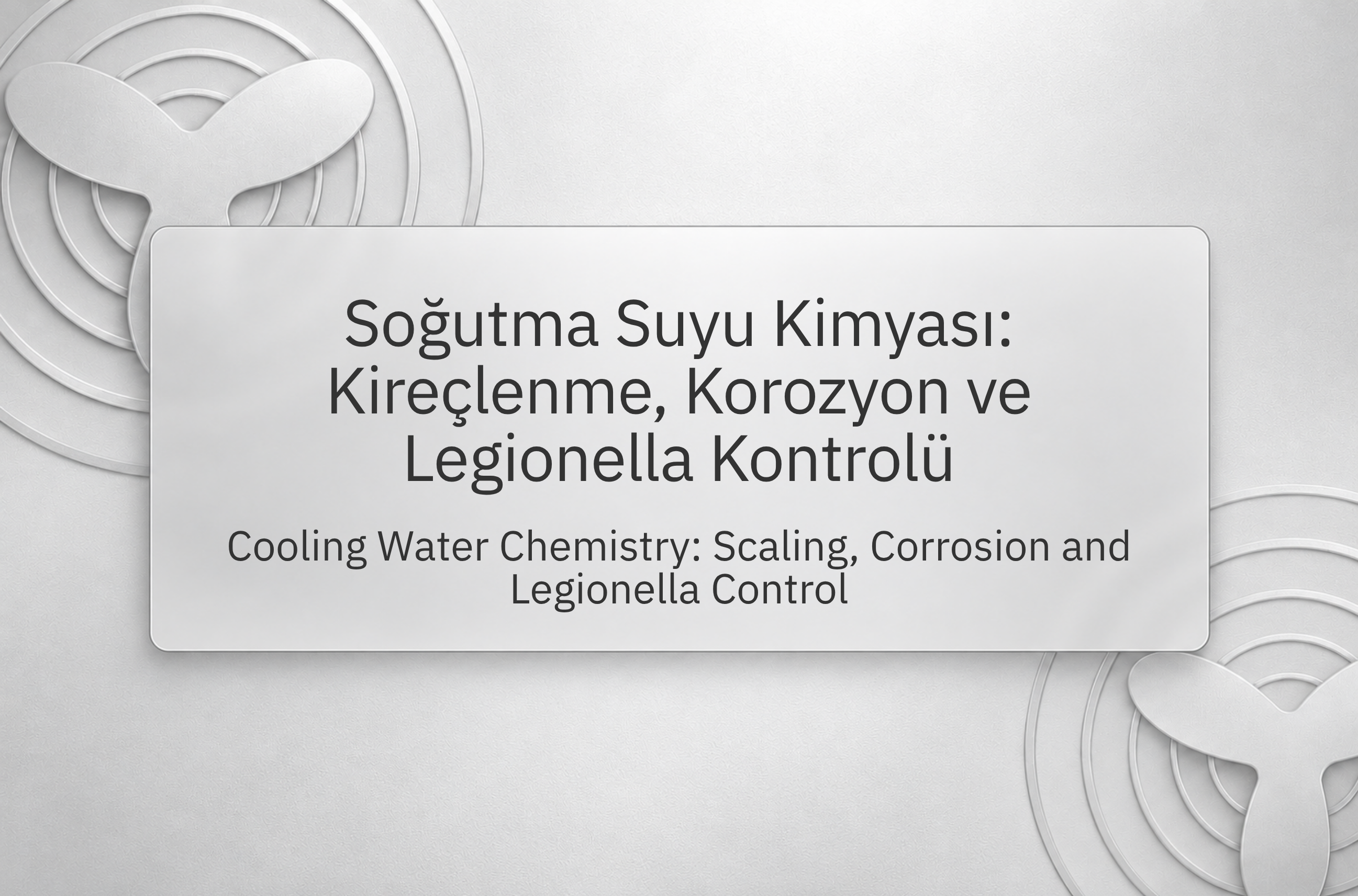 Soğutma Suyu Kimyası